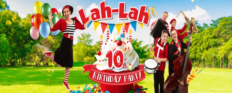 Lah Lah’s Big Live Band 10th Birthday Party Live on Stage