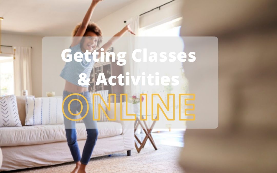 Getting classes & activities online