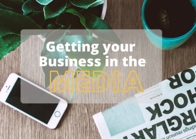 How to get your Business in the Media