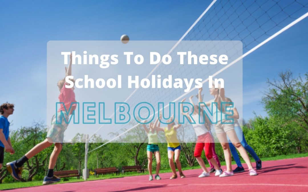 School Holidays In Melbourne