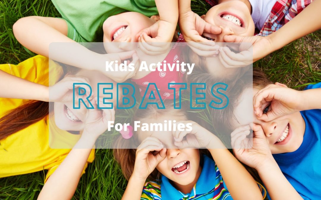 Kid’s Activity Rebates for Families