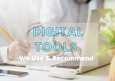 Digital Tools We Use & Recommend