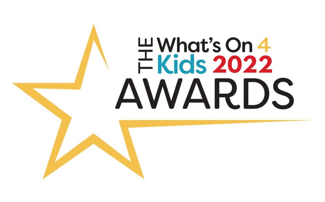 The 2022 What’s On 4 Kids Award Nominations